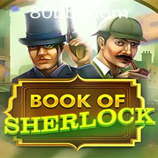 Explorando o Mundo Misterioso do Jogo BookOfSherlock de 80BB.com