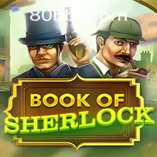 Explorando o Mundo Misterioso do Jogo BookOfSherlock de 80BB.com